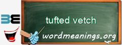 WordMeaning blackboard for tufted vetch